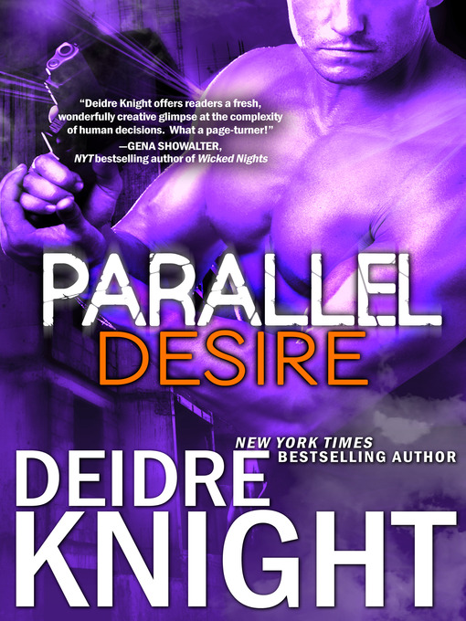 Title details for Parallel Desire by Deidre Knight - Available